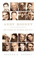 Andy Rooney: 60 Years of Wisdom and Wit 1586487736 Book Cover