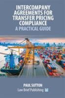 Intercompany Agreements for Transfer Pricing Compliance: A Practical Guide 1912687186 Book Cover