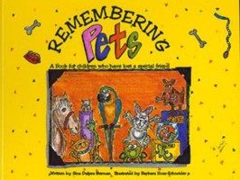 Remembering Pets: A Book for Children Who Have Lost a Pet 1885003684 Book Cover