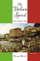 The Italian Spirit: In The World of Italy 1667888633 Book Cover