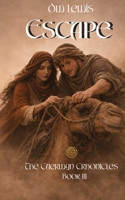 Escape : The Caerwyn Chronicles Book III 1972803050 Book Cover