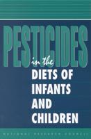 Pesticides in the Diets of Infants and Children 0309048753 Book Cover