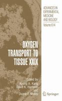 Advances in Experimental Medicine and Biology, Volume 614: Oxygen Transport to Tissue XXIX 1441945180 Book Cover