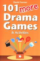 101 More Drama Games and Activities 1479343021 Book Cover