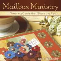 Mailbox Ministry: Greeting Cards That Share the Faith 0819223077 Book Cover