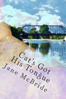 Cat's Got His Tongue 1492730033 Book Cover