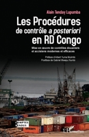 Les Procédures de contrôle a posteriori en RD Congo: Mise en oeuvre de contrôles douaniers et accisiens modernes et efficaces (Harmattan Rdc) (French Edition) 2343172358 Book Cover