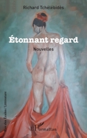 Etonnant regard: Nouvelles (Rue Des Écoles) (French Edition) 2343173982 Book Cover