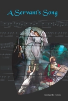 A Servant's Song 0557006112 Book Cover