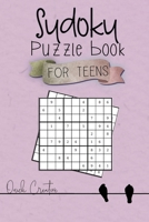 Sudoku Puzzle Book For Teens: Easy to Medium Sudoku Puzzles Including 330 Sudoku Puzzles with Solutions 3rd Edition, Great Gift for Teens or Tweens (Teen Edition Volume) 1086618629 Book Cover