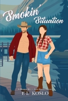 Smokin' Situation : Illustrated Cover Special Edition 1966276141 Book Cover