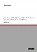 Internetbasierte interaktive Lernmodule zur hierarchischen Datenstrukturierung und zur Liniengl�ttung 3640272765 Book Cover