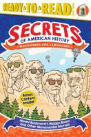 Mount Rushmore's Hidden Room and Other Monumental Secrets: Monuments and Landmarks (Secrets of American History) 1534429247 Book Cover