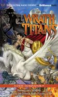 Wrath of the Titans: A Radio Dramatization 1455854271 Book Cover