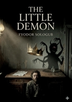 The Little Demon: by Fyodor Sologub B0GXRFNLC5 Book Cover