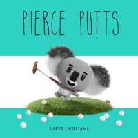 Pierce Putts B0DR3D38MK Book Cover