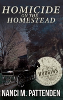 Homicide on the Homestead 1777077818 Book Cover