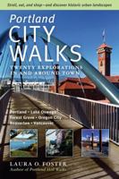 Portland City Walks: Twenty Explorations In and Around Town 0881928852 Book Cover