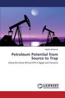 Petroleum Potential from Source to Trap 3659478164 Book Cover