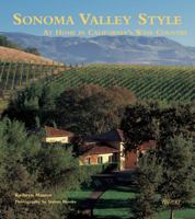 Sonoma Valley Style: At Home in California's Wine Country 0847827208 Book Cover