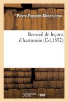 Recueil de Leçons d'Harmonie 2019995646 Book Cover