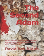 The Second Adam: An Exegesis on Biblical Manhood. B0DJBXKYYM Book Cover