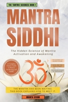 Mantra Siddhi: The Hidden Science of Mantra Activation and Awakening (The Tantric Sciences) B0GRJDYL1M Book Cover