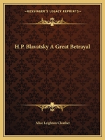 H. P. Blavatsky a Great Betrayal 1017673071 Book Cover