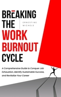 Breaking the Work Burnout Cycle 1962662012 Book Cover