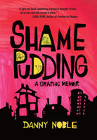 Shame Pudding 1951491025 Book Cover