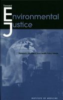 Toward Environmental Justice: Research, Education, and Health Policy Needs 0309064074 Book Cover