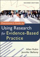 Practitioner's Guide to Using Research for Evidence-Based Practice 0470136650 Book Cover