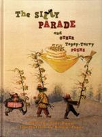 The Silly Parade and Other Topsy-Turvy Poems: Russian Folk Nursery Rhymes, Tongue Twisters, and Lullabies 0984586768 Book Cover