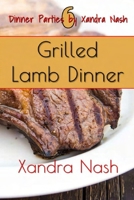 Grilled Lamb Dinner: Amazing Menu & Recipes from Iceland 1089589913 Book Cover