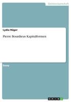 Pierre Bourdieus Kapitalformen 3656663238 Book Cover