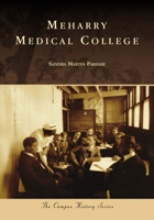 Meharry Medical College 1467106534 Book Cover