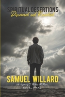Spiritual Desertions Discovered and Remedied 1626634955 Book Cover