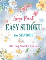 Easy Sudoku Puzzle Book: 200 Easy Puzzles Large Print to Boost Your Brainpower B087S85H5J Book Cover