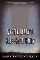 Mister Death's Blue-Eyed Girls 0544022246 Book Cover