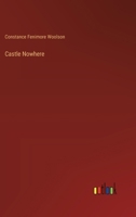 Castle Nowhere 1544607113 Book Cover