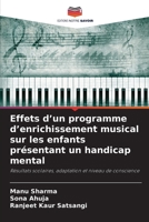 Effets d'un programme d'enrichissement musical sur les enfants présentant un handicap mental 6630269020 Book Cover