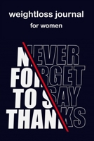 2020 weight loss journal  and planner: journals to write in for women Daily Food Diary, Diet Planner and Fitness Journal For Some Real Weight Loss 167083719X Book Cover