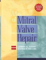 Atlas of Mitral Valve Repair 0781746922 Book Cover