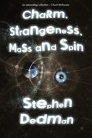 Charm, Strangeness, Mass and Spin 0645369624 Book Cover