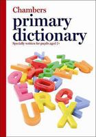 Chambers Primary Dictionary 0550103198 Book Cover