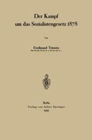 Der Kampf Um Das Sozialistengesetz 1878 3642941184 Book Cover
