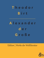 Alexander Der Grosse Und Das Weltgriechentum 3849529193 Book Cover