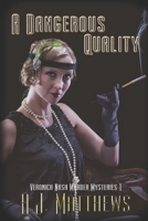 A Dangerous Quality (Veronica Nash) 1487430574 Book Cover