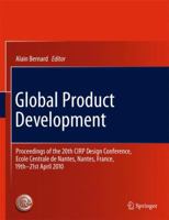 Global Product Development: Proceedings of the 20th CIRP Design Conference, Ecole Centrale de Nantes, Nantes, France, 19th-21st April 2010 3642444180 Book Cover