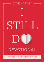 I Still Do Devotional: 31 Days to a Stronger Marriage 0801094453 Book Cover